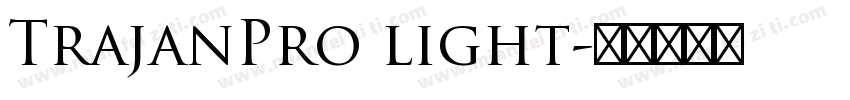 TrajanPro light字体转换